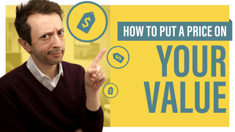 How to Put a Price on Your Value