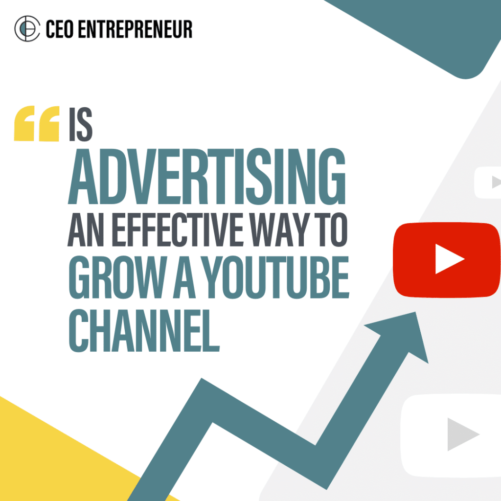 To Advertise or Not to Grow Your Youtube Channel