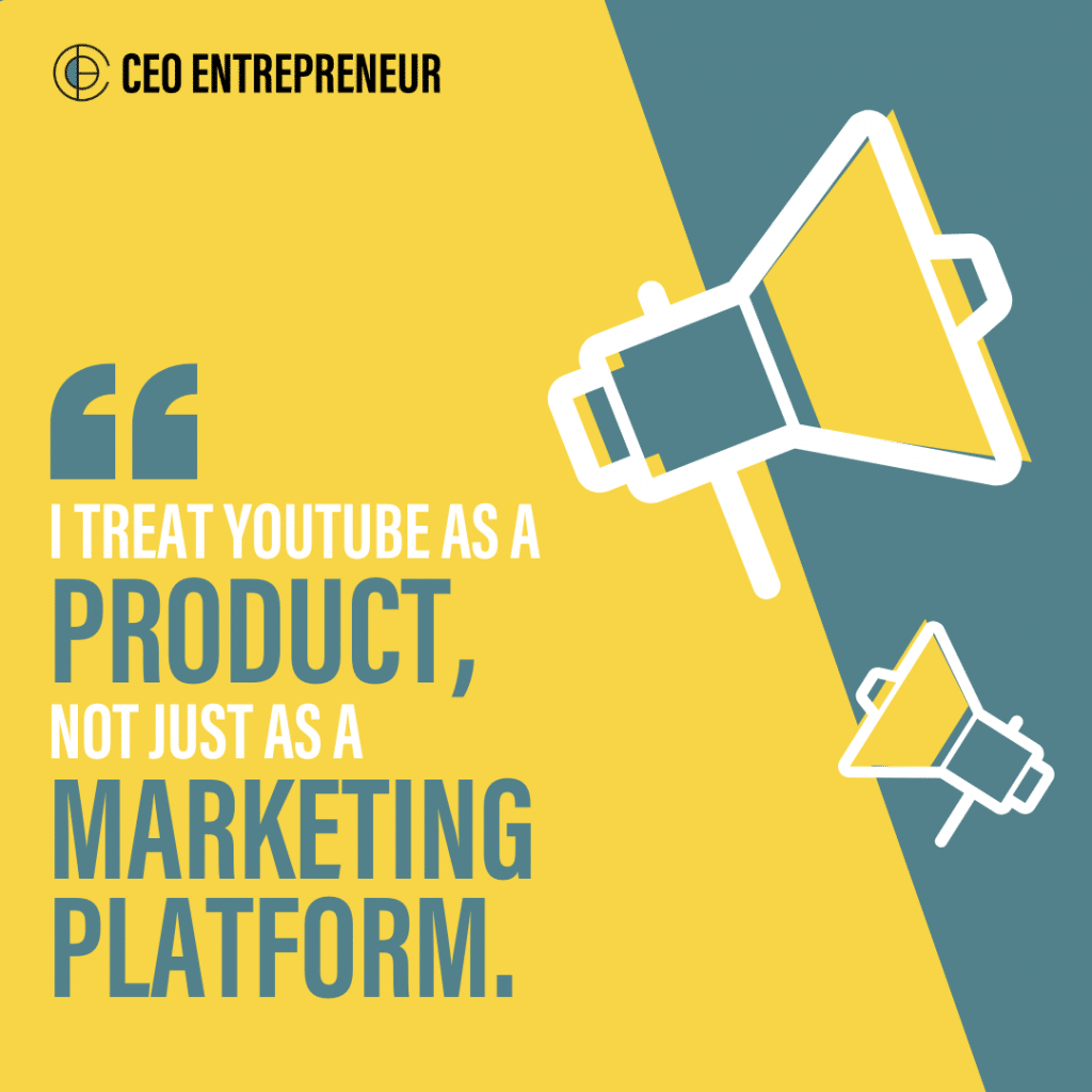 I Treat YouTube as a Product, Not Just a Marketing Platform